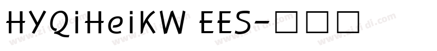 HYQiHeiKW EES字体转换